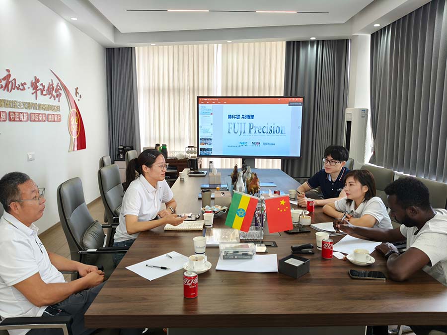 Ethiopian Customers Visit FUJI Precision Factory | International Cooperation Ethiopian Customers Visit FUJI Precision Factory | International Cooperation
